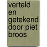 Verteld en getekend door Piet Broos door Kees Broos