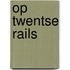 Op twentse rails