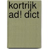 Kortrijk Ad! dict door J. Van Mol