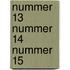 Nummer 13 nummer 14 nummer 15