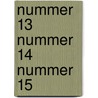 Nummer 13 nummer 14 nummer 15 by J. Van Mol