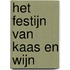 Het festijn van kaas en wijn