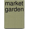 Market Garden door Omroep Gelderland