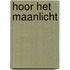 Hoor het maanlicht