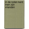 In de noten kent men zijn vrienden door G. Verbeke