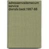 Adressenvademecum service dienstv.bedr.1987-88 door Onbekend