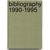 Bibliography 1990-1995 door Saskia de Leeuw