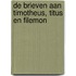 De brieven aan Timotheus, Titus en Filemon