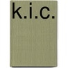 K.I.C. door Reina Bakker