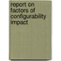 Report on factors of configurability impact