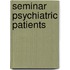 Seminar psychiatric patients