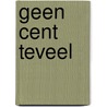 Geen cent teveel door Lucas