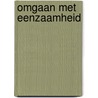 Omgaan met eenzaamheid by Paul Lake