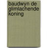 Baudwyn de glimlachende koning door Coppens