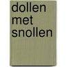 Dollen met snollen door J. Howard