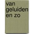 Van geluiden en zo