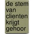 De stem van clienten krijgt gehoor