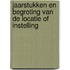 Jaarstukken en begroting van de locatie of instelling