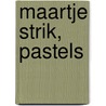 Maartje Strik, pastels door M. Molenkamp