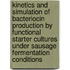 Kinetics and simulation of bacteriocin production by functional starter cultures under sausage fermentation conditions