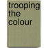 Trooping the colour