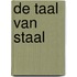 De taal van staal