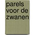 Parels voor de zwanen