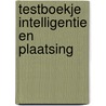 Testboekje intelligentie en plaatsing door R. Termaat