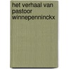 Het verhaal van pastoor Winnepenninckx by J. De Smedt