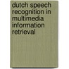 Dutch speech recognition in multimedia information retrieval by R. Ordelman