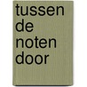 Tussen de noten door door Loo