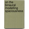 On the binaural modelling spaciousness door Potter