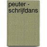 Peuter - Schrijfdans by R.A. Oussoren