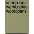 Schrijfdans Werkboekje Woorddans
