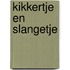 Kikkertje en Slangetje