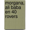 Morgana, Ali Baba en 40 rovers by M. van Mil