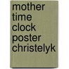 Mother time clock poster christelyk by Jaggan