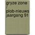Gryze zone / plob-nieuws jaargang 91