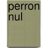 Perron Nul door U. Rosenthal