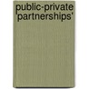 Public-private 'partnerships' door Onbekend