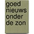 Goed nieuws onder de zon