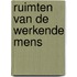 Ruimten van de werkende mens