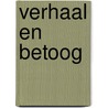 Verhaal en betoog door P.H.H. Vries