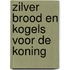 Zilver brood en kogels voor de koning