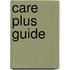 Care plus guide