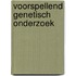 Voorspellend genetisch onderzoek