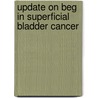 Update on BEG in superficial bladder cancer door Onbekend