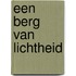 Een berg van lichtheid