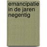 Emancipatie in de jaren negentig by Marie-Louise Tiesinga