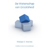 De wetenschap van grootsheid door Wallace D. Wattles